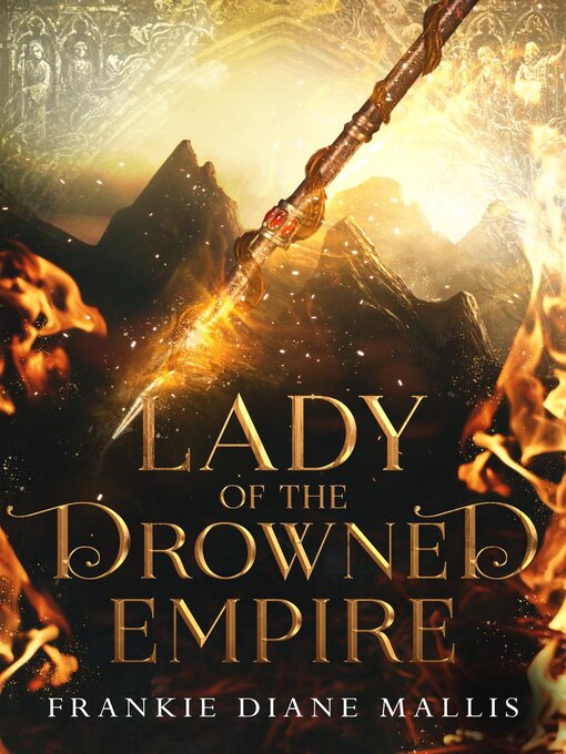 Title details for Lady of the Drowned Empire by Frankie Diane Mallis - Available